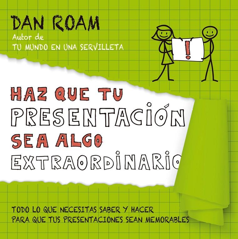 HAZ QUE TU PRESENTACIÓN SEA ALGO EXTRAORDINARIO | 9788498753837 | ROAM, DAN | Galatea Llibres | Librería online de Reus, Tarragona | Comprar libros en catalán y castellano online