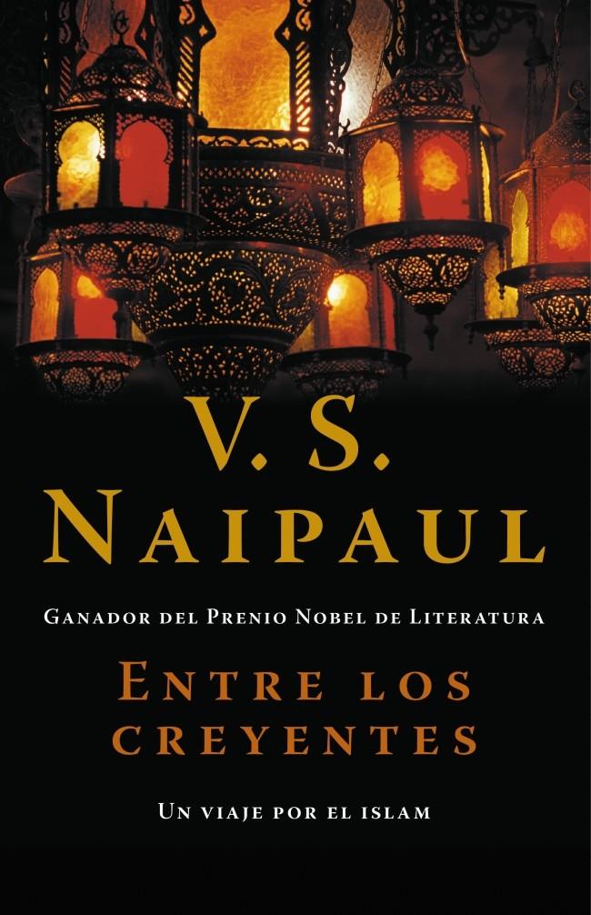 ENTRE LOS CREYENTES | 9788483068458 | NAIPAUL, V.S. | Galatea Llibres | Librería online de Reus, Tarragona | Comprar libros en catalán y castellano online