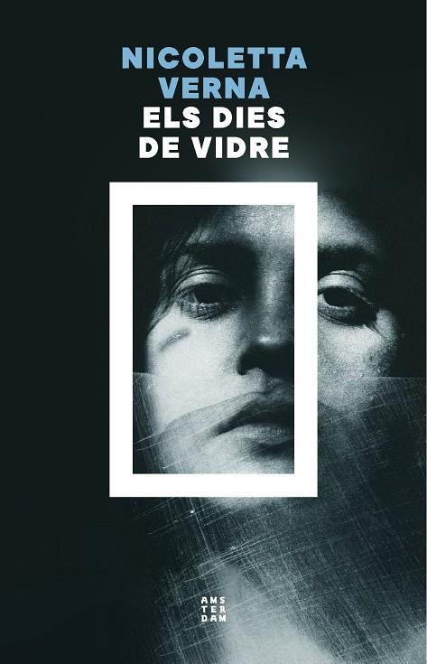 ELS DIES DE VIDRE | 9788419960535 | VERNA, NICOLETTA | Galatea Llibres | Llibreria online de Reus, Tarragona | Comprar llibres en català i castellà online