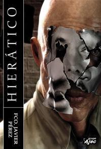 HIERÁTICO | 9788496013995 | PÉREZ, FRANCISCO JAVIER | Galatea Llibres | Llibreria online de Reus, Tarragona | Comprar llibres en català i castellà online