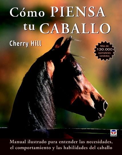 CÓMO PIENSA TU CABALLO | 9788479029302 | HILL, CHERRY | Galatea Llibres | Librería online de Reus, Tarragona | Comprar libros en catalán y castellano online