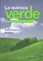 QUÍMICA VERDE | 9788420011417 | COLONNA, P. DOCTOR EN CIENCIAS, ES DIRECTOR DE INVESTIGACIÓN EN EL INSTITUTO NACIONAL DE INVESTIGACI | Galatea Llibres | Librería online de Reus, Tarragona | Comprar libros en catalán y castellano online