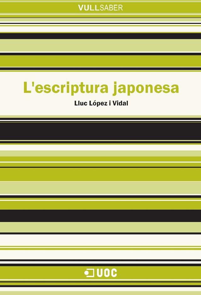 ESCRIPTURA JAPONESA, L' | 9788497887724 | LOPEZ I VIDAL, LLUC | Galatea Llibres | Librería online de Reus, Tarragona | Comprar libros en catalán y castellano online