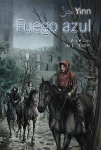 YINN. FUEGO AZUL | 9788466795395 | CONEJO ALONSO, ANA ISABEL/PELEGRÍN RODRÍGUEZ, JAVIER | Galatea Llibres | Librería online de Reus, Tarragona | Comprar libros en catalán y castellano online