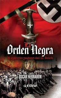 ORDEN NEGRA, LA. EL EJERCITO PAGANO DEL III REICH | 9788441426641 | HERRADON, OSCAR | Galatea Llibres | Llibreria online de Reus, Tarragona | Comprar llibres en català i castellà online