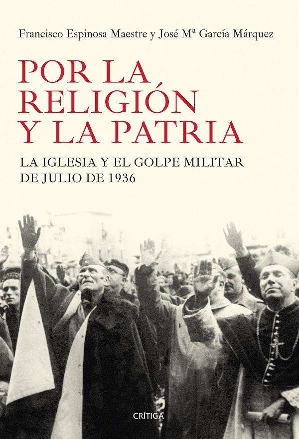 POR LA RELIGIÓN Y LA PATRIA | 9788498927184 | ESPINOSA MAESTRE, FRANCISCO / GARCÍA MÁRQUEZ, JOSÉ MARÍA | Galatea Llibres | Librería online de Reus, Tarragona | Comprar libros en catalán y castellano online