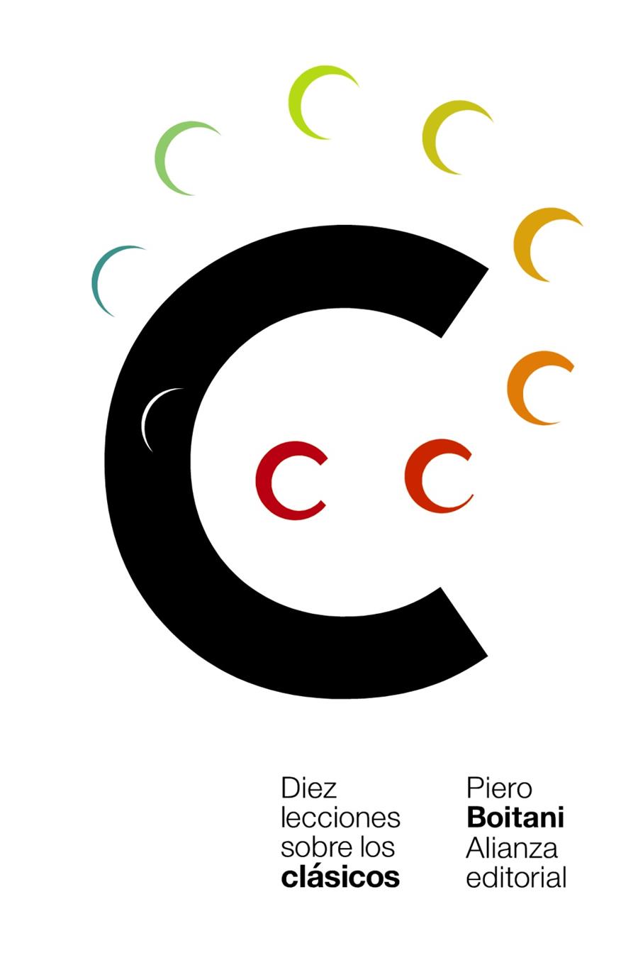 DIEZ LECCIONES SOBRE LOS CLÁSICOS | 9788491816140 | BOITANI, PIERO | Galatea Llibres | Llibreria online de Reus, Tarragona | Comprar llibres en català i castellà online
