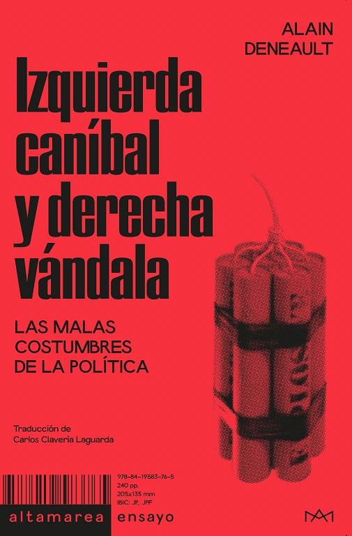 IZQUIERDA CANÍBAL Y DERECHA VÁNDALA | 9788419583765 | DENEAULT, ALAIN | Galatea Llibres | Librería online de Reus, Tarragona | Comprar libros en catalán y castellano online