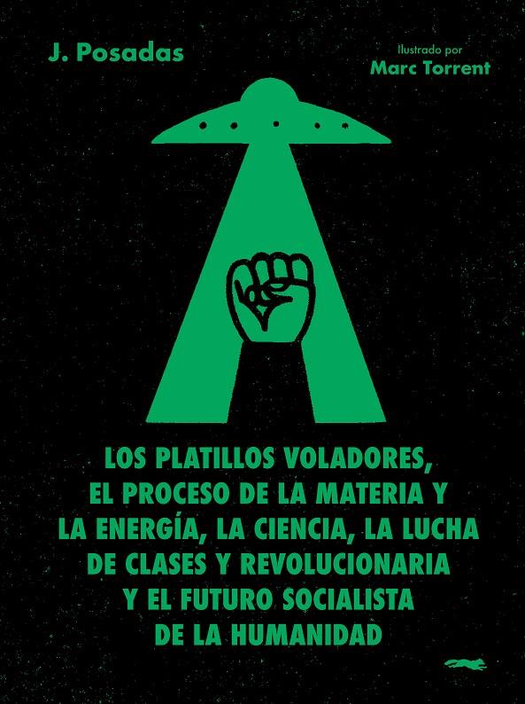 LOS PLATILLOS VOLADORES | 9791399040135 | POSADAS, J. | Galatea Llibres | Llibreria online de Reus, Tarragona | Comprar llibres en català i castellà online