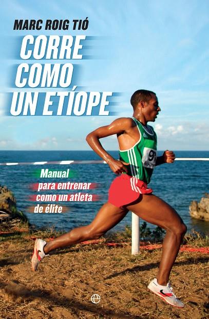 CORRE COMO UN ETÍOPE | 9788490607251 | ROIG TIÓ, MARC | Galatea Llibres | Llibreria online de Reus, Tarragona | Comprar llibres en català i castellà online