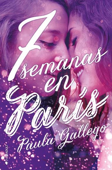 7 SEMANAS EN PARÍS | 9788417361587 | GALLEGO, PAULA | Galatea Llibres | Librería online de Reus, Tarragona | Comprar libros en catalán y castellano online