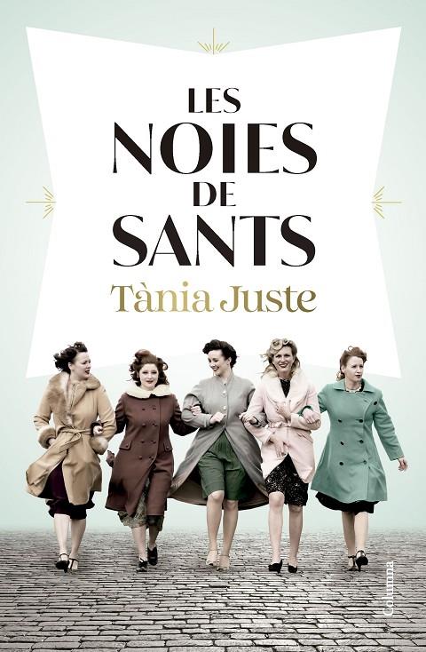 LES NOIES DE SANTS | 9788466432276 | JUSTE, TÀNIA | Galatea Llibres | Llibreria online de Reus, Tarragona | Comprar llibres en català i castellà online