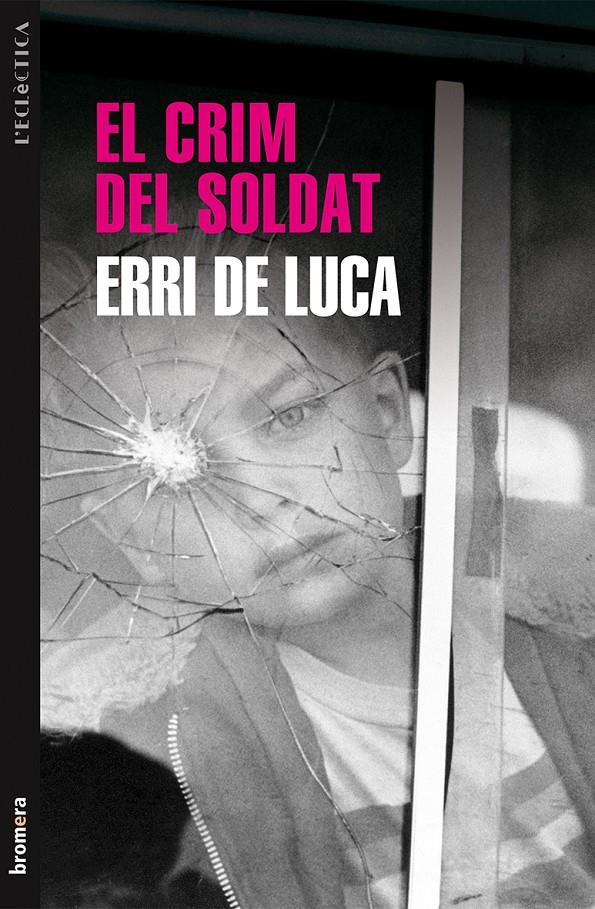 EL CRIM DEL SOLDAT | 9788490260968 | DE LUCA, ERRI | Galatea Llibres | Librería online de Reus, Tarragona | Comprar libros en catalán y castellano online