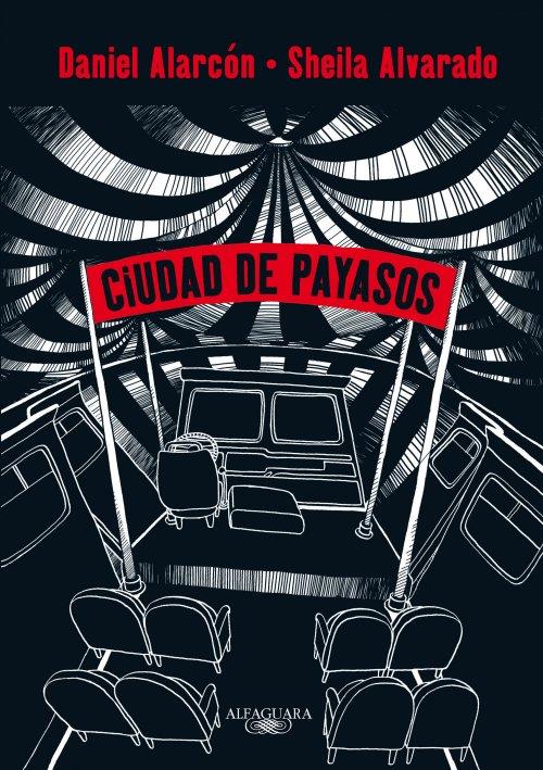 CIUDAD DE PAYASOS | 9788420411491 | ALARCÓN, DANIEL | Galatea Llibres | Llibreria online de Reus, Tarragona | Comprar llibres en català i castellà online