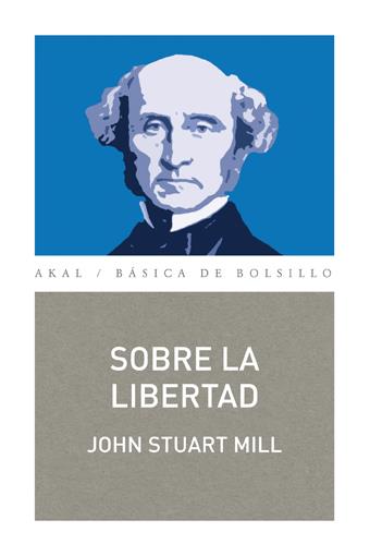 SOBRE LA LIBERTAD | 9788446038870 | STUART MILL, JOHN | Galatea Llibres | Librería online de Reus, Tarragona | Comprar libros en catalán y castellano online