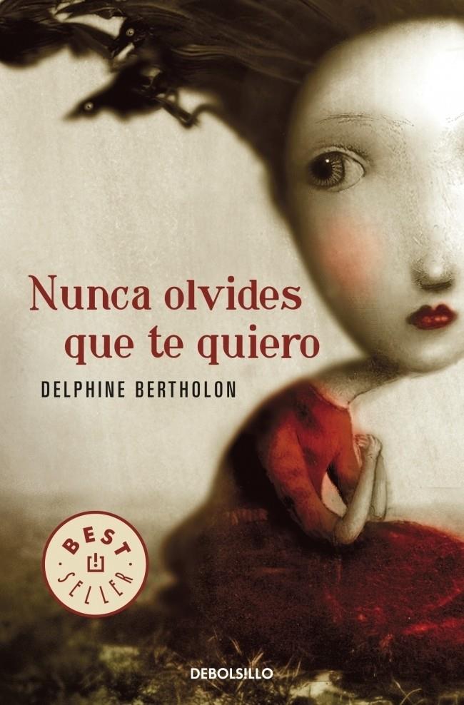 NUNCA OLVIDES QUE TE QUIERO | 9788499087825 | BERTHOLON, DELPHINE | Galatea Llibres | Librería online de Reus, Tarragona | Comprar libros en catalán y castellano online