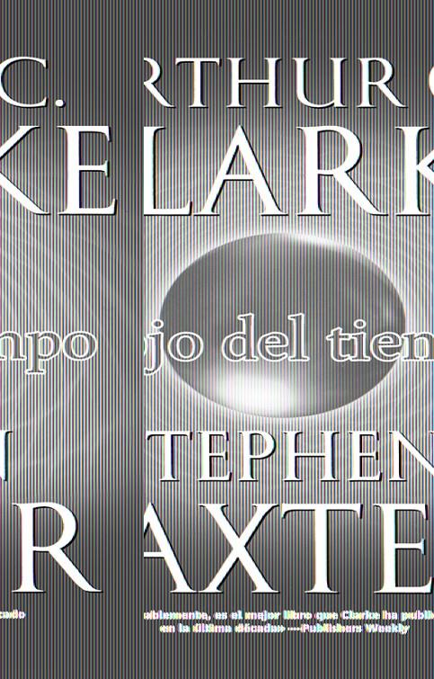 OJO DEL TIEMPO, EL | 9788498003529 | CLARKE, ARTHUR C. / STEPHEN BAXTER | Galatea Llibres | Librería online de Reus, Tarragona | Comprar libros en catalán y castellano online