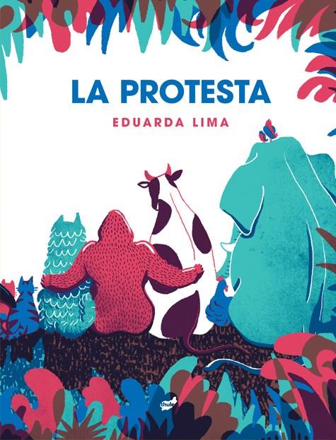 LA PROTESTA | 9788418702303 | LIMA, EDUARDA | Galatea Llibres | Librería online de Reus, Tarragona | Comprar libros en catalán y castellano online