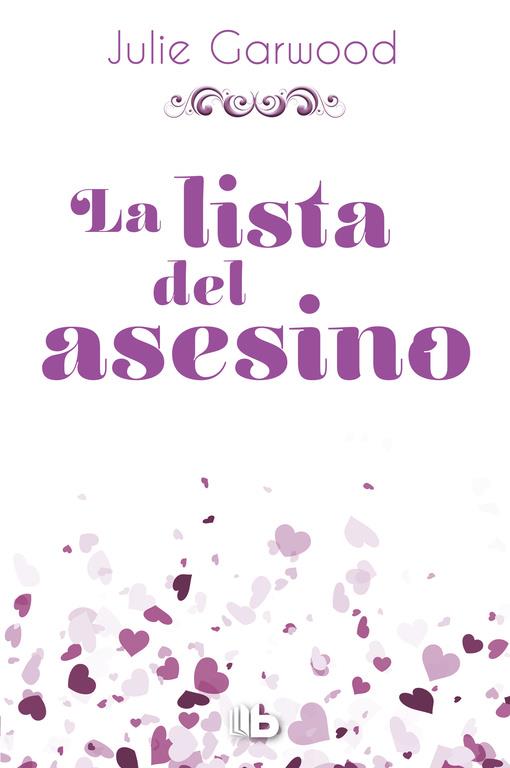 LA LISTA DEL ASESINO | 9788490704301 | GARWOOD, JULIE | Galatea Llibres | Llibreria online de Reus, Tarragona | Comprar llibres en català i castellà online