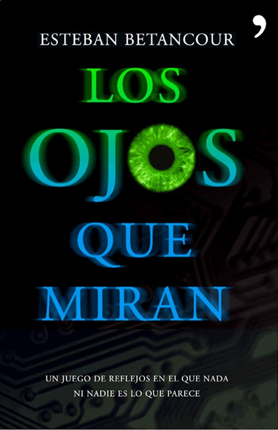 OJOS QUE MIRAN, LOS | 9788484607953 | BETANCOUR, ESTEBAN | Galatea Llibres | Llibreria online de Reus, Tarragona | Comprar llibres en català i castellà online