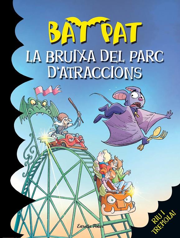 LA BRUIXA DEL PARC D'ATRACCIONS (BAT PAT, 31) | 9788490574393 | PAVANELLO, ROBERTO | Galatea Llibres | Librería online de Reus, Tarragona | Comprar libros en catalán y castellano online