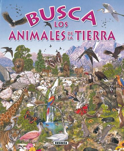BUSCA LOS ANIMALES DE LA TIERRA | 9788430531721 | . | Galatea Llibres | Llibreria online de Reus, Tarragona | Comprar llibres en català i castellà online