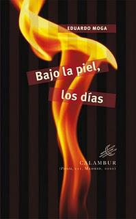 BAJO LA PIEL, LOS DIAS | 9788483591963 | MOGA, EDUARDO | Galatea Llibres | Librería online de Reus, Tarragona | Comprar libros en catalán y castellano online