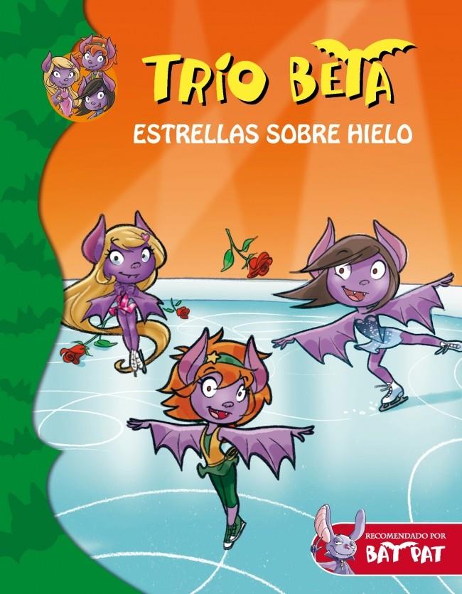 ESTRELLAS SOBRE HIELO TRIO BETA 6 | 9788415580577 | PAVANELLO, ROBERTO | Galatea Llibres | Librería online de Reus, Tarragona | Comprar libros en catalán y castellano online