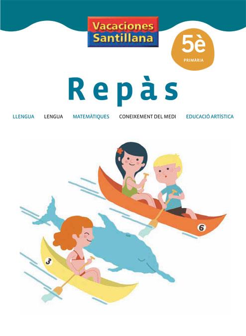 REPÀS 5 PRIMARIA. VACACIONES SANTILLANA | 9788484359067 | Galatea Llibres | Librería online de Reus, Tarragona | Comprar libros en catalán y castellano online