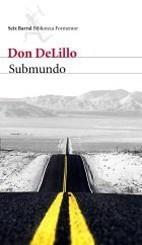 SUBMUNDO | 9788432228551 | DELILLO, DON | Galatea Llibres | Librería online de Reus, Tarragona | Comprar libros en catalán y castellano online