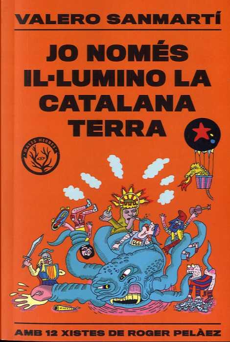 JO NOMÉS IL.LUMINO LA CATALANA TERRA | 9788412316506 | SANMARTI, VALERO | Galatea Llibres | Llibreria online de Reus, Tarragona | Comprar llibres en català i castellà online