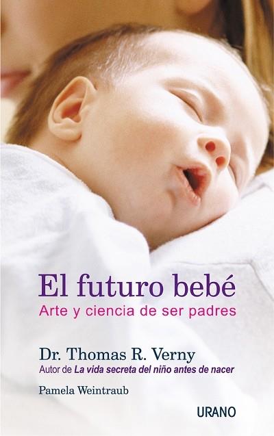 FUTURO BEBE, EL | 9788479535117 | VERNY, THOMAS R. | Galatea Llibres | Librería online de Reus, Tarragona | Comprar libros en catalán y castellano online