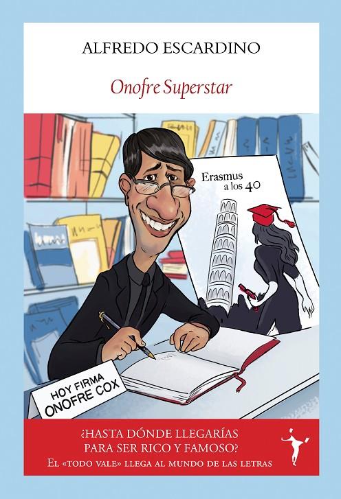 ONOFRE SUPERSTAR | 9788412454574 | ESCARDINO, ALFREDO | Galatea Llibres | Librería online de Reus, Tarragona | Comprar libros en catalán y castellano online