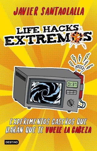 LIFE HACKS EXTREMOS | 9788408201625 | SANTAOLALLA, JAVIER | Galatea Llibres | Librería online de Reus, Tarragona | Comprar libros en catalán y castellano online