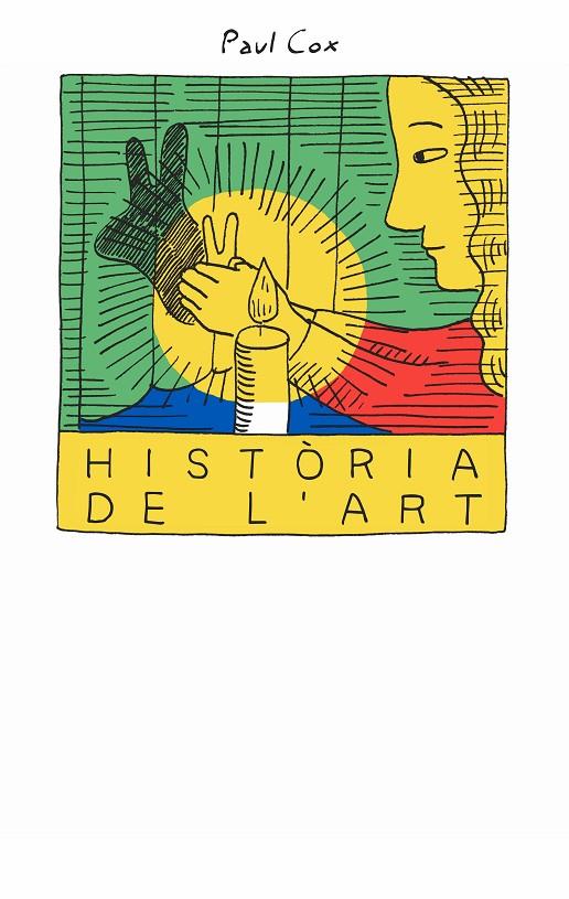 HISTÒRIA DE L’ART | 9788418690679 | COX, PAUL | Galatea Llibres | Librería online de Reus, Tarragona | Comprar libros en catalán y castellano online