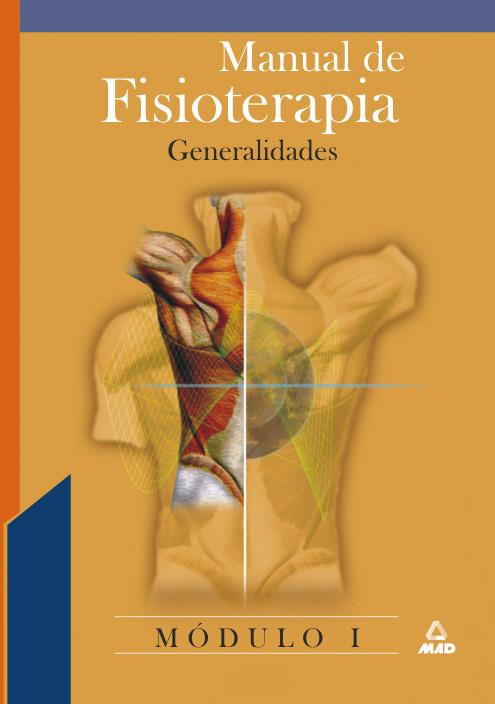 MANUAL DE FISIOTERAPIA. GENERALIDADES. MÓDULO 1 | 9788466538312 | ARCAS PATRICIO, MIGUEL ÁNGEL | Galatea Llibres | Llibreria online de Reus, Tarragona | Comprar llibres en català i castellà online