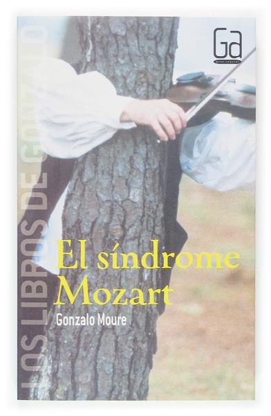 SINDROME DE MOZART, EL | 9788467509021 | MOURE, GONZALO (1951- ) | Galatea Llibres | Librería online de Reus, Tarragona | Comprar libros en catalán y castellano online