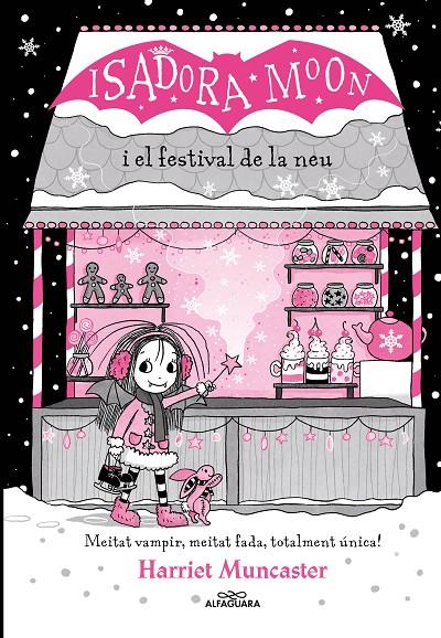 LA ISADORA MOON I EL FESTIVAL DE LA NEU (GRANS HISTÒRIES DE LA ISADORA MOON 6) | 9788419366238 | MUNCASTER, HARRIET | Galatea Llibres | Librería online de Reus, Tarragona | Comprar libros en catalán y castellano online