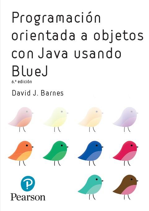 PROGRAMACION ORIENTADA A OBJETOS CON JAVA USANDO BLUEJ | 9788490355312 | BARNES, DAVID/KOLLING, MICHAEL | Galatea Llibres | Librería online de Reus, Tarragona | Comprar libros en catalán y castellano online