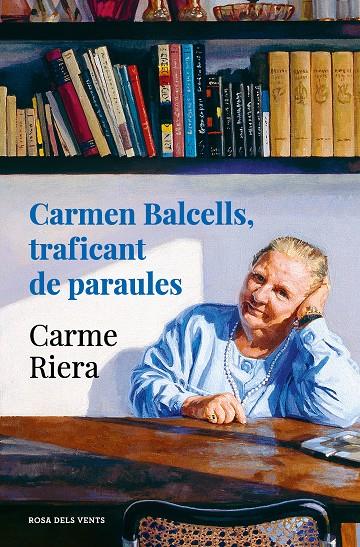 CARMEN BALCELLS, TRAFICANT DE PARAULES | 9788418033834 | RIERA, CARME | Galatea Llibres | Librería online de Reus, Tarragona | Comprar libros en catalán y castellano online
