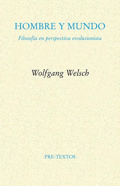 HOMBRE Y MUNDO | 9788415894636 | WELSCH, WOLFGANG | Galatea Llibres | Librería online de Reus, Tarragona | Comprar libros en catalán y castellano online