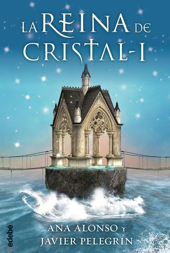 LA REINA DE CRISTAL I | 9788468312743 | ALONSO, ANA ISABEL/PELEGRÍN MARTÍNEZ, FRANCISCO JAVIER | Galatea Llibres | Librería online de Reus, Tarragona | Comprar libros en catalán y castellano online