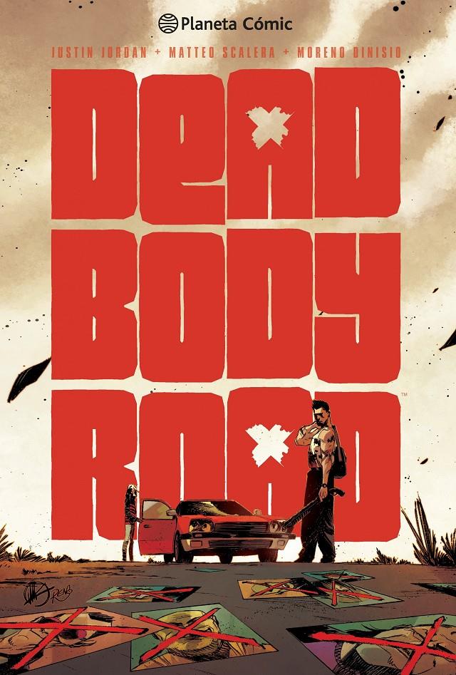 DEAD BODY ROAD 1 | 9788415921196 | JORDAN, JUSTIN /MATTEO SCALERAV | Galatea Llibres | Llibreria online de Reus, Tarragona | Comprar llibres en català i castellà online
