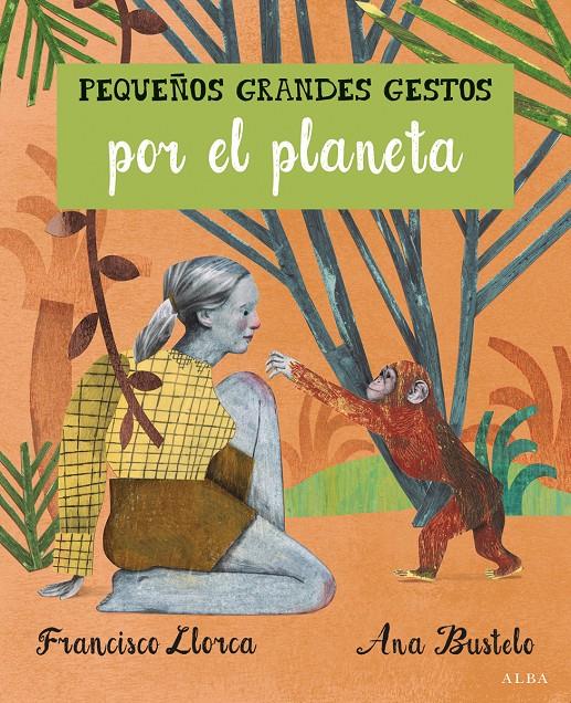 PEQUEÑOS GRANDES GESTOS POR EL PLANETA | 9788490652008 | LLORCA ZABALA, FRANCISCO | Galatea Llibres | Librería online de Reus, Tarragona | Comprar libros en catalán y castellano online