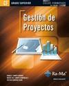 GESTIÓN DE PROYECTOS (GRADO SUPERIOR) | 9788499642383 | RODRIGO RAYA, VÍCTOR/CAMPO ARRANZ, RAQUEL/DOMÍNGUEZ, Mª DEL CAMPO | Galatea Llibres | Librería online de Reus, Tarragona | Comprar libros en catalán y castellano online