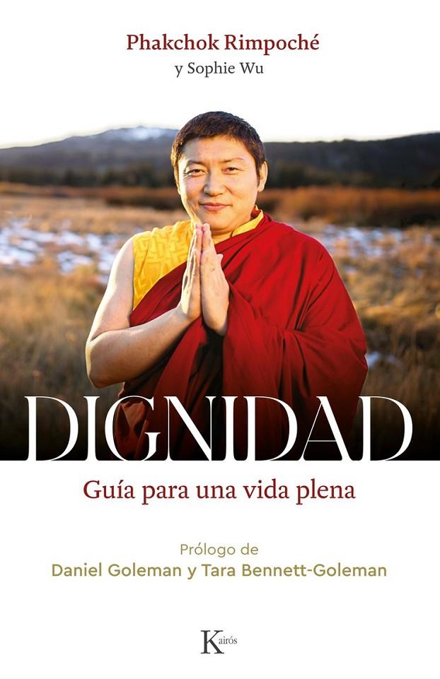 DIGNIDAD | 9788411212304 | RIMPOCHÉ, PHACKCHOK | Galatea Llibres | Librería online de Reus, Tarragona | Comprar libros en catalán y castellano online