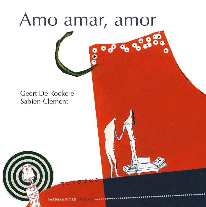 AMO AMAR, AMOR | 9788415208297 | DE KOCKERE, GEERT | Galatea Llibres | Librería online de Reus, Tarragona | Comprar libros en catalán y castellano online