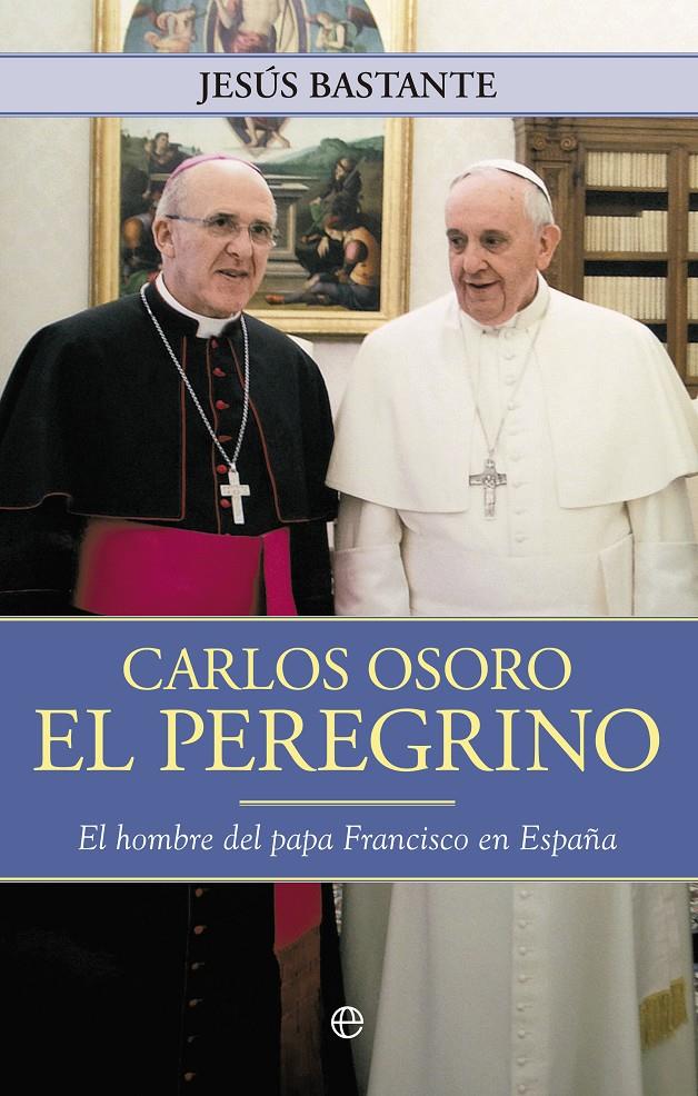 EL PEREGRINO | 9788490602102 | BASTAMTE, JESÚS | Galatea Llibres | Llibreria online de Reus, Tarragona | Comprar llibres en català i castellà online
