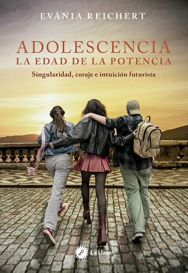 ADOLESCENCIA. LA EDAD DE LA POTENCIA | 9788419350459 | REICHERT, EVÂNIA | Galatea Llibres | Llibreria online de Reus, Tarragona | Comprar llibres en català i castellà online