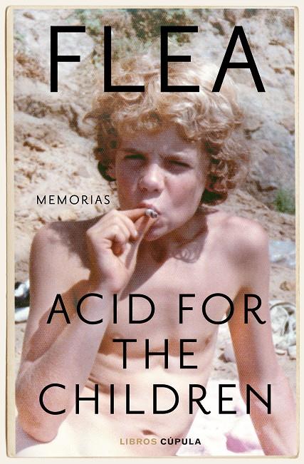ACID FOR THE CHILDREN | 9788448028220 | FLEA | Galatea Llibres | Librería online de Reus, Tarragona | Comprar libros en catalán y castellano online